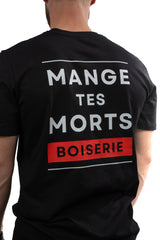 T-SHIRT "MANGE TES MORTS"